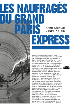 Les naufragés du Grand Paris Express - Anne Clerval
