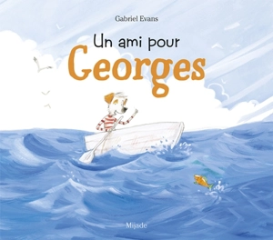 Un ami pour Georges - Gabriel Evans