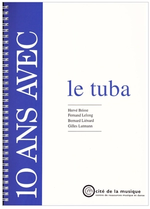 10 ans avec le tuba : catalogue raisonné