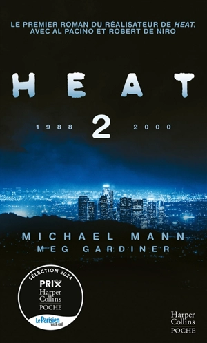 Heat 2 : 1988, 2000 - Michael Mann
