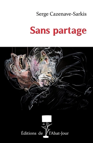 Sans partage : & autres innocences - Serge Cazenave-Sarkis