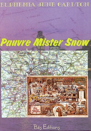 Pauvre mister snow - Euphemia June Carlton