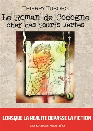 Le roman de Cocogne, chef des Souris Vertes - Thierry Tuborg