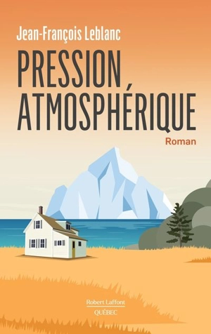 Pression atmosphérique - Jean-François Leblanc