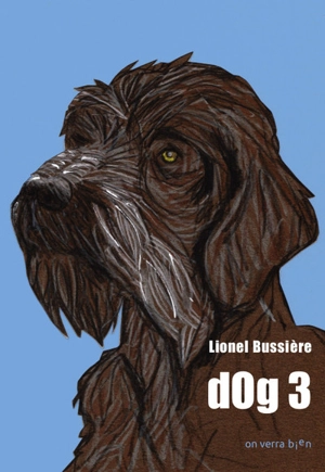 dOg. Vol. 3 - Lionel Bussière