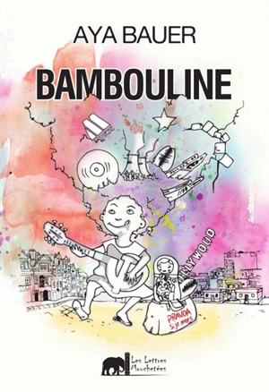 Bambouline : chroniques - Aya Bauer