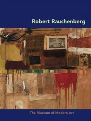 Robert Rauschenberg (MoMA Artist Series) - Carolyn Lanchner