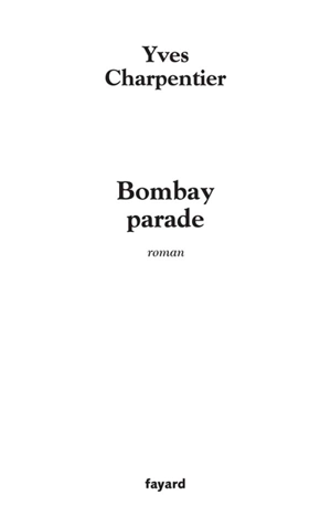 Bombay parade - Yves Charpentier