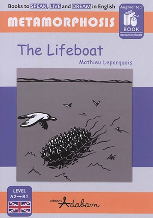 The lifeboat : A2-B1 - Mathieu Leparquois