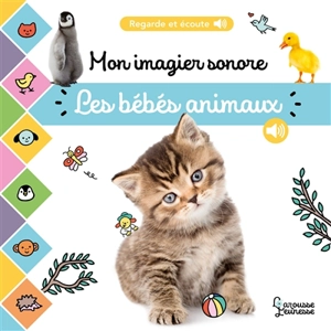 Les bébés animaux : mon imagier sonore - Cogumelo club (France)