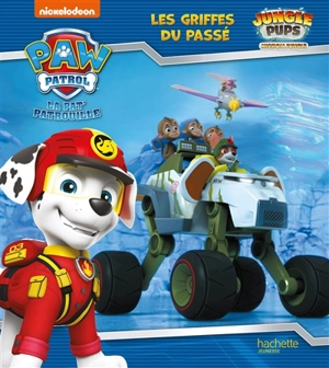 La Pat' Patrouille. Jungle Pups, mission junior : les griffes du passé - Nickelodeon