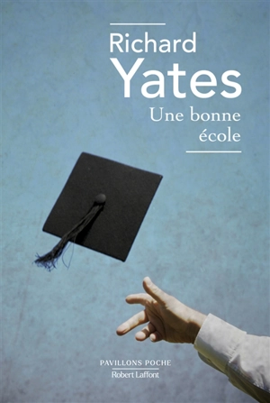 Une bonne école - Richard Yates