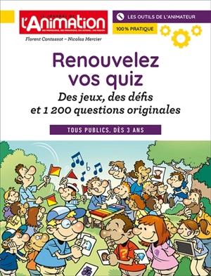 RENOUVELEZ VOS QUIZ : Des jeux, des défis et 1200 questions originales - Florent Contassot