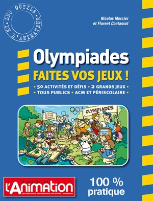 OLYMPIADES FAITES VOS JEUX - Florent Contassot