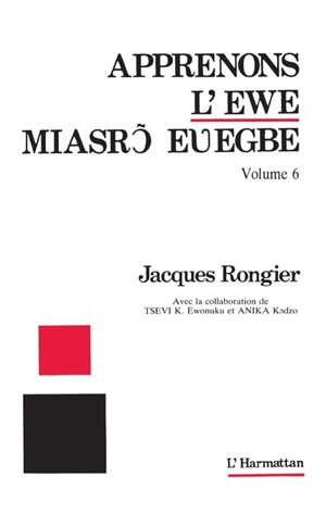 Apprenons l'éwé. Vol. 6 - Jacques Rongier