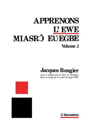 Apprenons l'éwé. Vol. 2 - Jacques Rongier