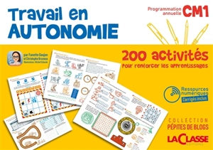 TRAVAIL EN AUTONOMIE CM1 (livre + ressources numériques) : Programmation annuelle, 200 activités pour renforcer les apprentissages - Fanette Goujon