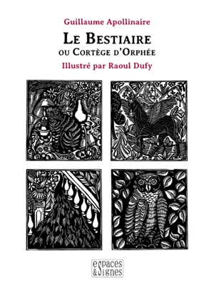 Le bestiaire ou Cortège d'Orphée - Guillaume Apollinaire