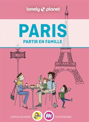 Paris : partir en famille - Dominique Goldsztejn