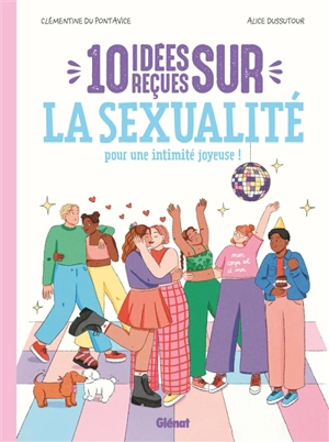 10 idées reçues sur la sexualité : pour une intimité joyeuse ! - Clémentine Du Pontavice