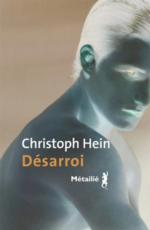 Désarrois - Christoph Hein