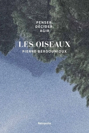 Les oiseaux - Pierre Bergounioux