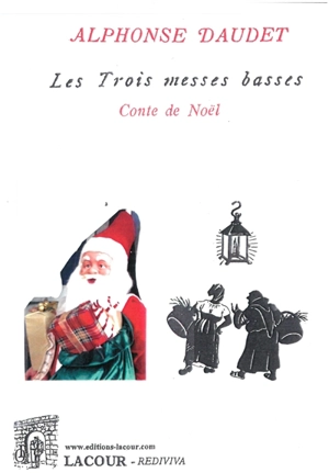 Les trois messes basses : contes de Noël - Alphonse Daudet