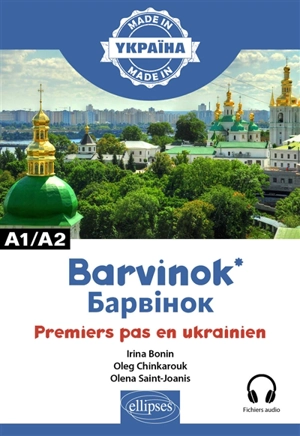 Barvinok : premiers pas en ukrainien, A1-A2 - Oleg Chinkarouk