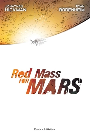 Red mass for Mars - Jonathan Hickman