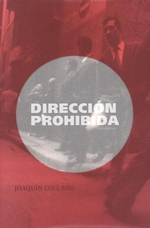 Direccion prohibida - Joaquin Collado