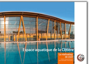 Espace aquatique de la Côtière : architectes : Chabanne & partenaires. La réalisation de Lilô - Vincent Laganier