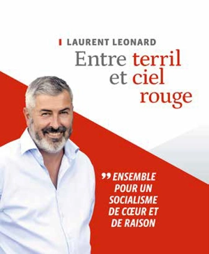 Entre terril et ciel rouge - Laurent Leonard