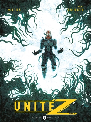 Unité Z. Vol. 2 - Motus