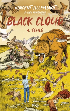 Black cloud. Vol. 4. Seuls - Vincent Villeminot