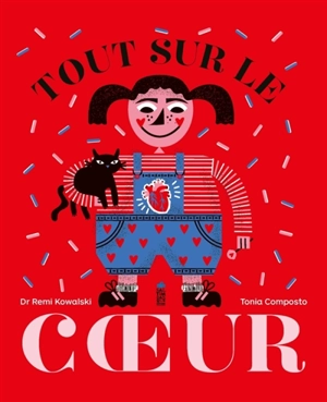 Tout sur le coeur - Remi Kowalski