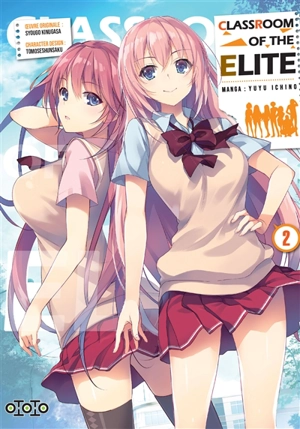 Classroom of the elite. Vol. 2 - Syougo Kinugasa