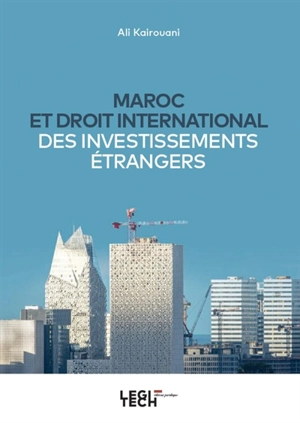 Maroc et droit international des investissements étrangers - Ali Kairouani