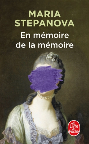 En mémoire de la mémoire - Maria Stepanova