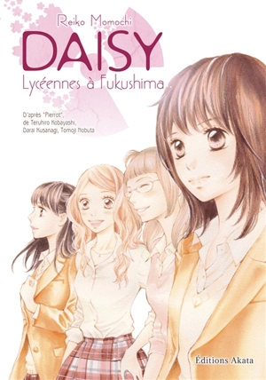 Daisy : lycéennes à Fukushima : intégrale - Reiko Momochi