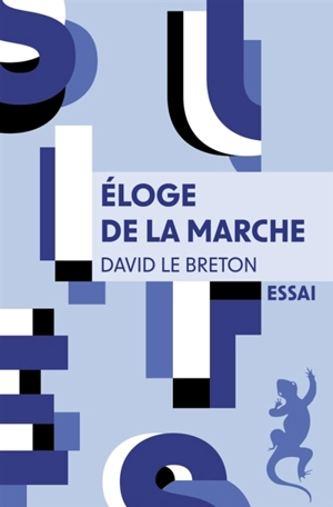 Eloge de la marche - David Le Breton