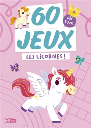 Les licornes ! : dès 5 ans - Gabriele Tafuni