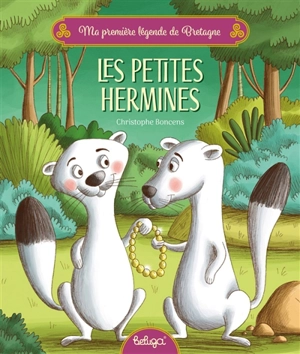 Les petites hermines - Christophe Boncens