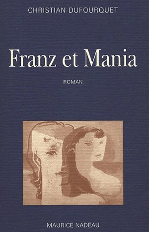 Franz et Mania - Christian Dufourquet