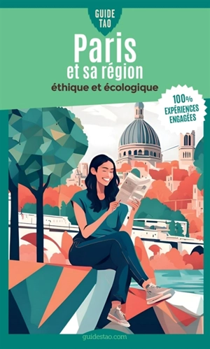 Guide tao Paris et sa région : éthique et écologique - Eric Ollivier