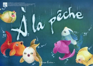 A la pêche - Groupe Ecrilire