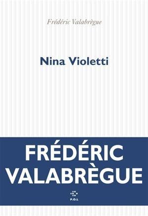 Nina Violetti - Frédéric Valabrègue