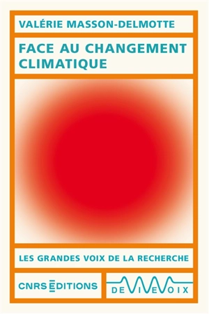 Face au changement climatique - Valérie Masson-Delmotte
