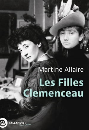 Les filles Clemenceau - Martine Allaire