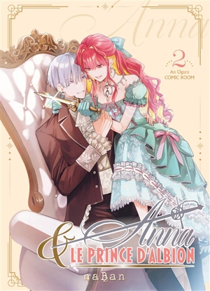 Anna & le prince d'Albion. Vol. 2 - An Ogura