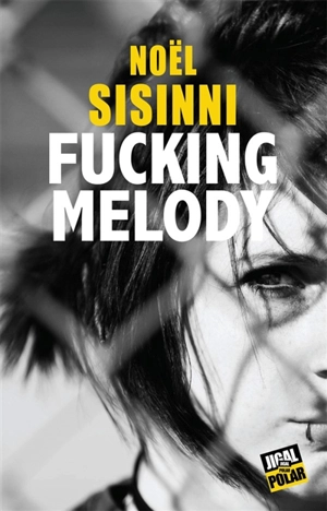 Fucking melody - Noël Sisinni